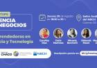 EL GOBIERNO PROVINCIAL INVITA A UN NUEVO MEETUPS CIENCIA CIENCIA Y NEGOCIOS PARA CONOCER CASOS DE ÉXITO DE EMPRENDEDORAS CHAQUEÑAS
